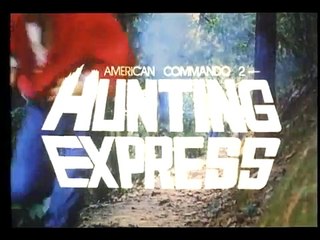 American Commando 2 — Hunting Express | movie | 1988 | Official Trailer