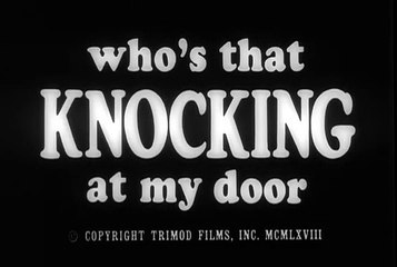 Who's That Knocking at My Door | movie | 1968 | Official Trailer
