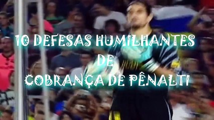 10 Defesas Humilhantes de Cobrança de Pênalti
