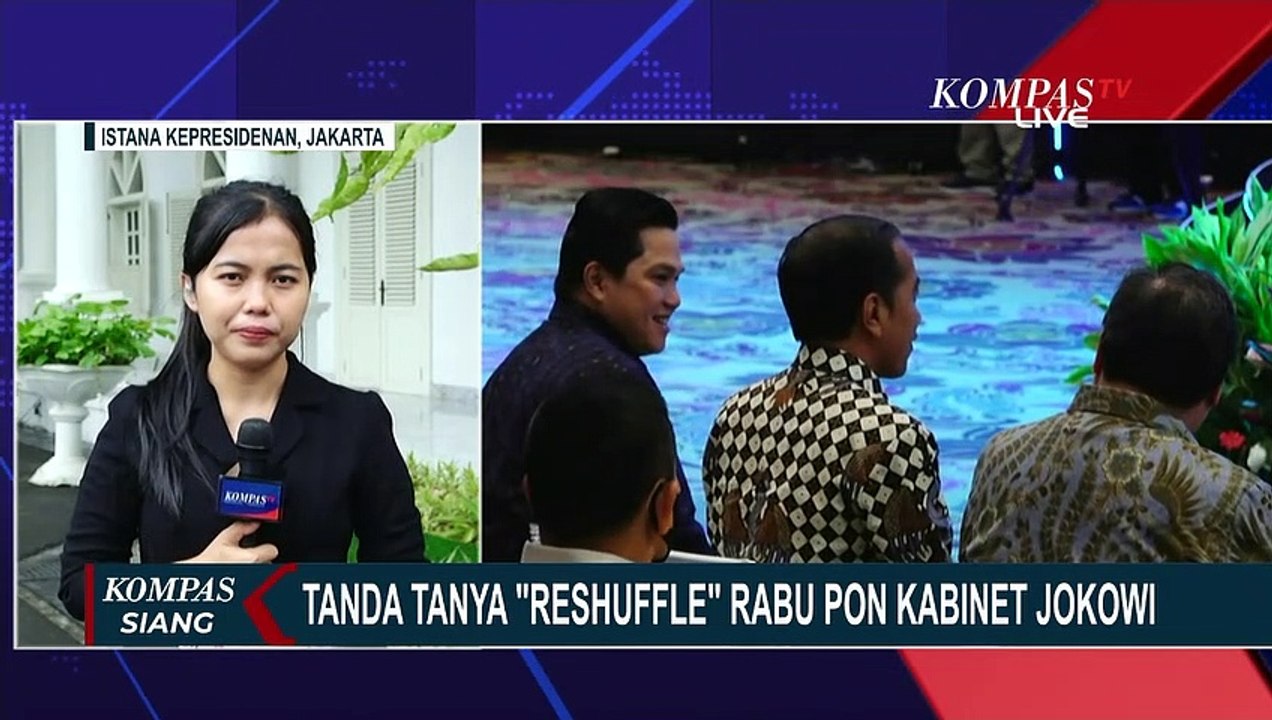 Tanda Tanya Soal Reshuffle Kabinet Jokowi di Rabu Pon Hari Ini