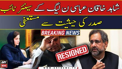 Shahid Khaqan Abbasi tenders resignation from PML-N office