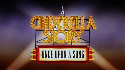 A Cinderella Story: Once Upon a Song | movie | 2011 | Official Trailer