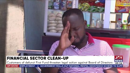 Financial Sector Clean-Up: Customers of defunct First Fund threaten legal action against Board of Directors