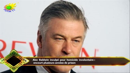 Alec Baldwin inculpé pour homicide involontaire :  encourt plusieurs années de prison
