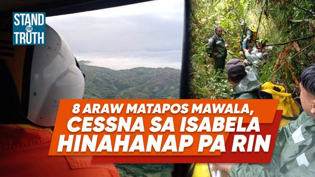 Paghahanap sa nawawalang 6-seater Cessna plane sa Isabela | Stand For Truth