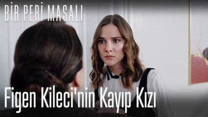 Figen Kileci'nin kayıp kızı - Bir Peri Masalı