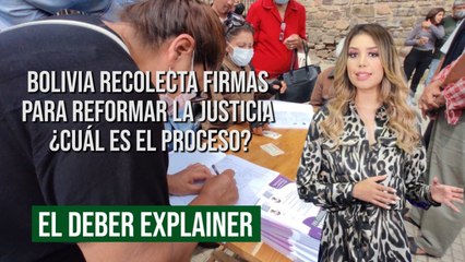  Bolivia recolecta firmas para reformar la justicia ¿cuál es el proceso?
