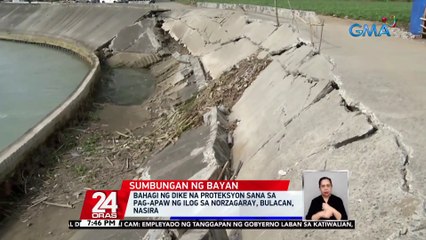Bahagi ng dike na proteksyon sana sa pag-apaw ng ilog sa Norzagaray, Bulacan, nasira | 24 Oras