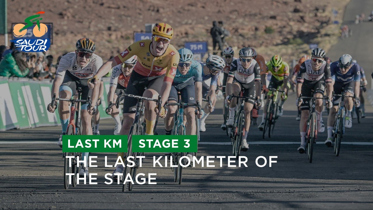 Last Kilometer - Étape 3 / Stage 3 - #SaudiTour 2023