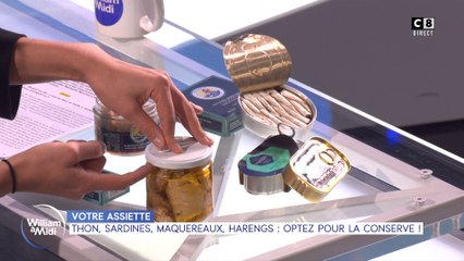 Votre assiette : Thon, sardines, maquereaux, harengs : optez pour la conserve !