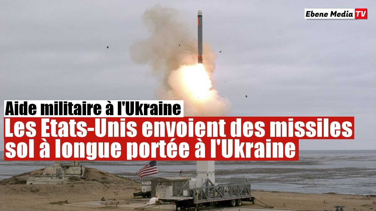Les Etats-Unis préparent l'envoi de missiles à longue portée à l'Ukraine