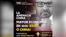 La Amenaza China Cap-13/¿Economía de China superará a la de EE. UU. en 2035?