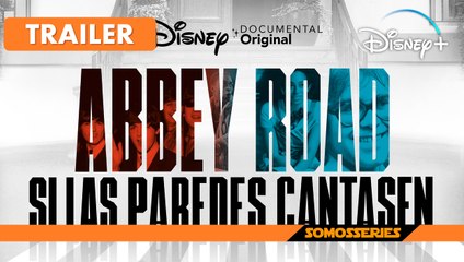 Abbey Road Si las Paredes Cantasen Disney+ Trailer en Español Documental Musical 2023