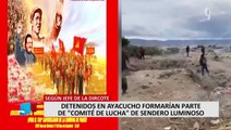 Dircote: detenidos en Ayacucho formarían parte del 