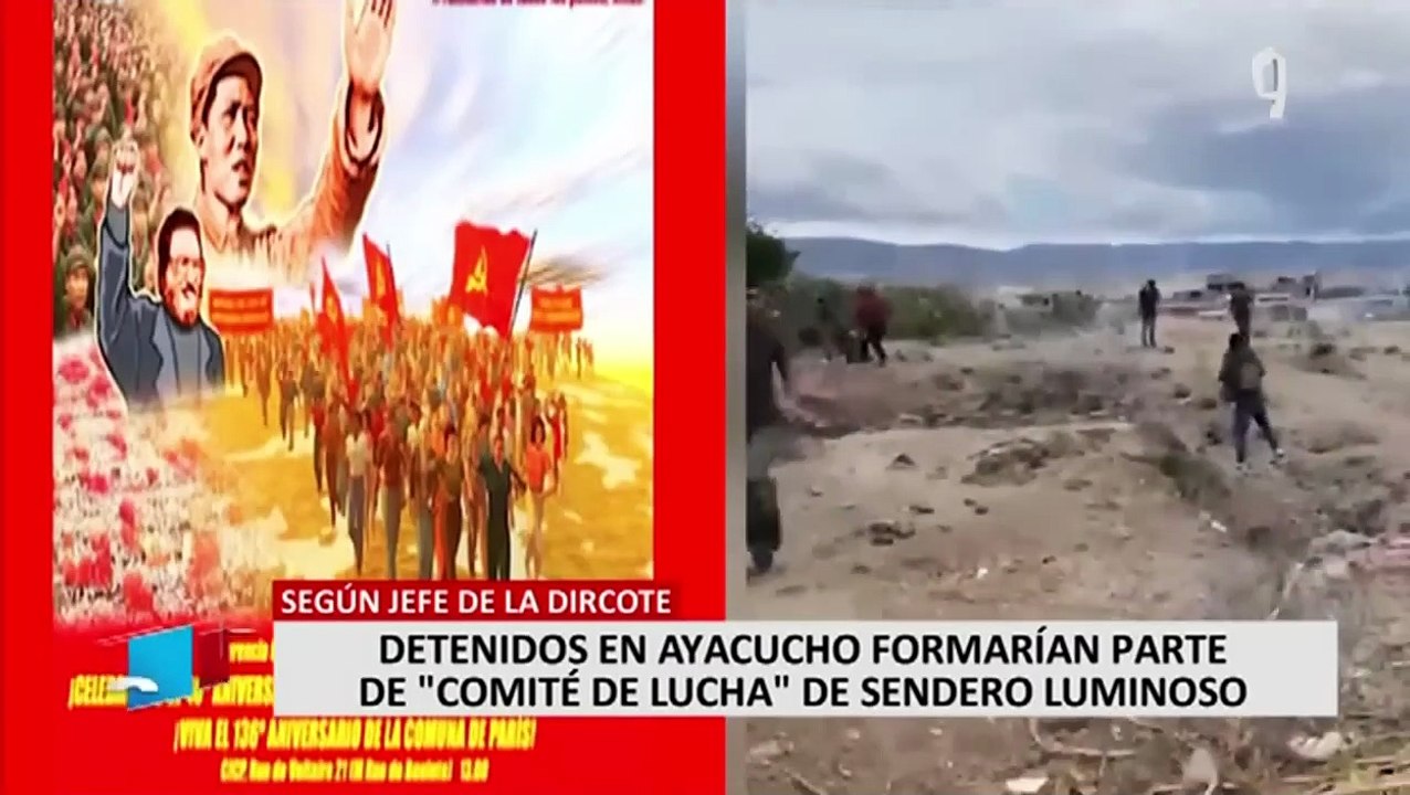 Dircote: detenidos en Ayacucho formarían parte del "comité de lucha" de Sendero Luminoso