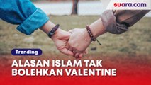 Kenapa Orang Islam Tidak Boleh Merayakan Hari valentine? Ini Penjelasan NU, MUI dan Muhammadiyah