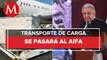 Empresas acuerdan con gobierno pasar vuelos de carga del AICM al AIFA, dice AMLO