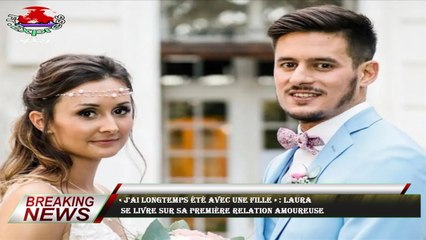 « J'ai longtemps été avec une fille » : Laura  se livre sur sa première relation amoureuse
