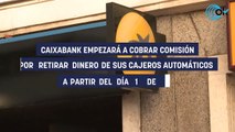 Si eres cliente de este banco vas a tener que pagar por sacar dinero de estos cajeros