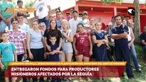 Entregaron fondos para productores misioneros afectados por la sequía