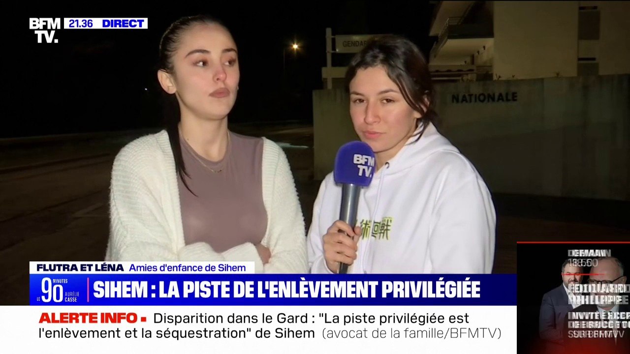 "On veut à tout prix qu'il nous ramène Sihem en vie et en bonne santé": Des amies d'enfance de la jeune femme disparue s'adressent au principal suspect