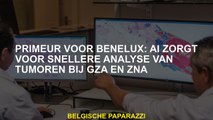 Primeur voor Benelux: AI zorgt voor een snellere analyse van tumoren bij GZA en ZNA
