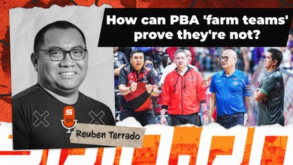 How can PBA 'farm teams' prove they're not? | Spin.ph
