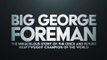 BIG GEORGE FOREMAN (2023) Trailer VO - HD