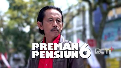Preman Pensiun 6 Eps. 10