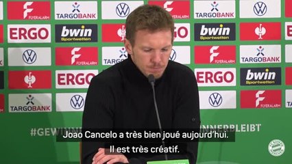 Coupe d'Allemagne - Nagelsmann : "Je n'avais pas beaucoup d'inquiétudes pour Cancelo"