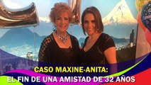 La amistad entre Maxine Woodside y Ana María Alvarado llegó a su fin