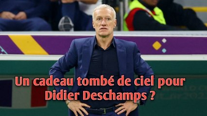 Un cadeau tombé de ciel pour Didier Deschamps ?