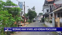 Modus Tawarkan Tumpangan & Permen, Seorang Anak di Semarang Nyaris Jadi Korban Penculikan!