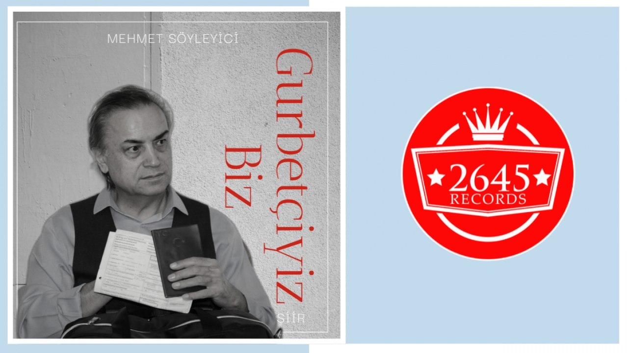 Mehmet Söyleyici - Gurbetçiyiz Biz (Şiir)
