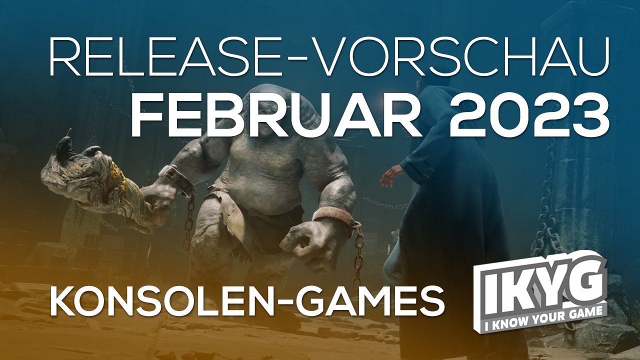 Games-Release-Vorschau - Februar 2023 - Konsole