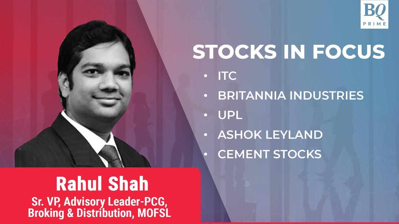 Stocks In Focus: ITC, Britannia, Ashok Leyland...