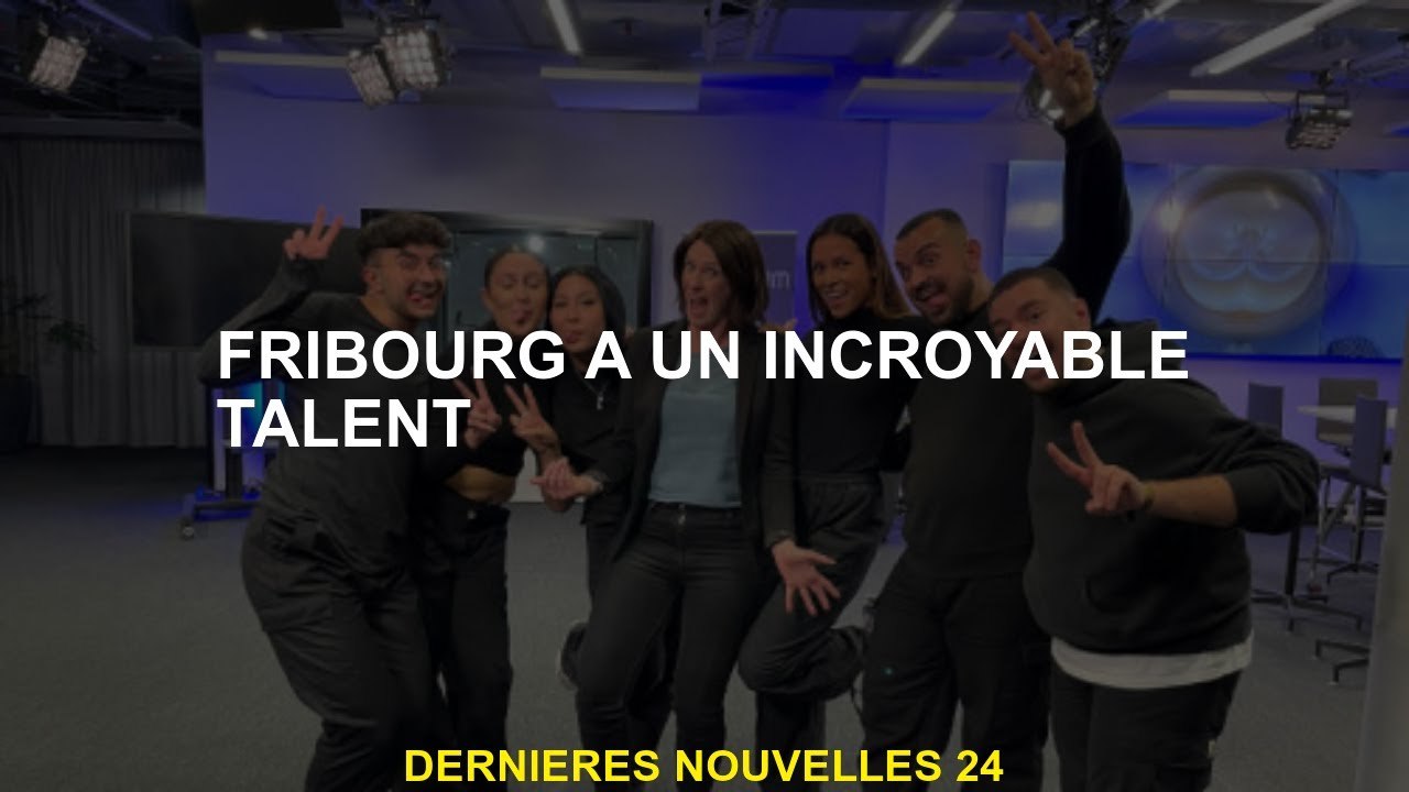 Friborg a un talent incroyable