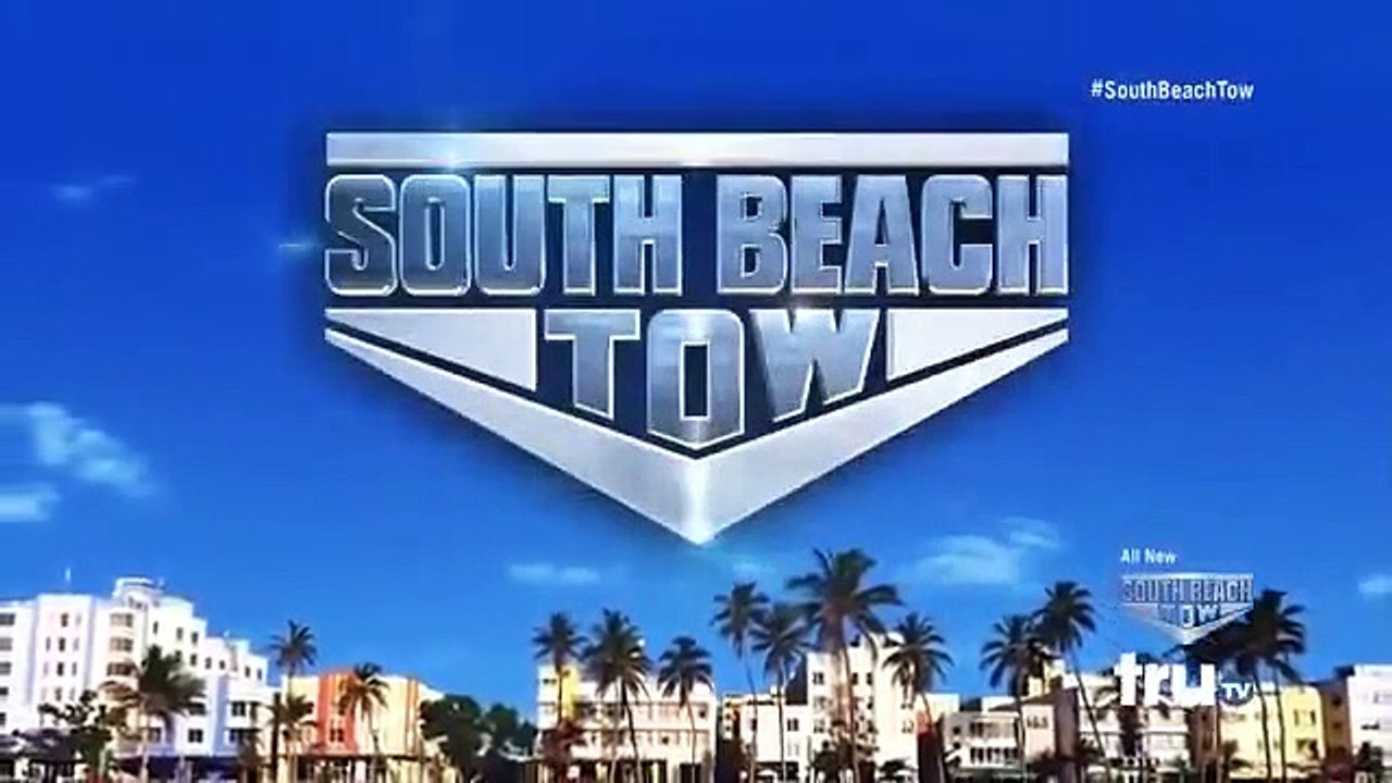 South Beach Tow - Se4 - Ep06 HD Watch