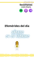 EFEMÉRIDES SÁBADO 04 DE FEBRERO