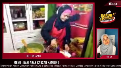 Nasi Arab Kabsah     Dapur Rasa Live Bersama Tetamu Jemputan