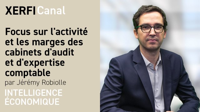Focus sur l'activité et les marges des cabinets d'audit et d'expertise comptable [Jérémy Robiolle]