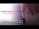 Kaguya-Sama: Love Is War *The First Kiss That Never Ends* | Official Trailer - English Sub