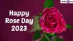 Rose Day 2023 Wishes, Greetings & Romantic Quotes To Share on the First Day of Valentine Week