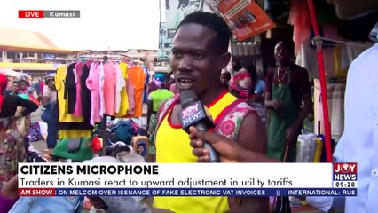 Citizens Microphone: Traders in Kumasi react to an upward adjustment in utility tariffs