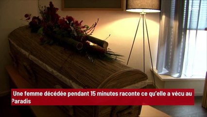 Une femme décédée pendant 15 minutes raconte ce qu’elle a vécu au Paradis !