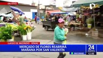 Rímac: reabren mercado de flores en vísperas a celebrar San Valentín