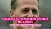 Michael Schumacher riche à millions : sa fortune colossale révélée