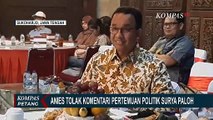 Anies Baswedan Tak Mau Komentar Soal Pertemuan Politik Jokowi-Surya Paloh!