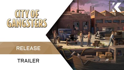 City of Gangsters - ¡Mira el emocionante tráiler de lanzamiento! 🎩