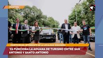 Ya funciona la aduana de turismo entre San Antonio y Santo Antonio